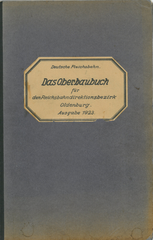 1923 - Oberbaubuch RBD Oldenburg - Vorderseite